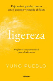 Ligereza, Yung Pueblo - GRIJALBO