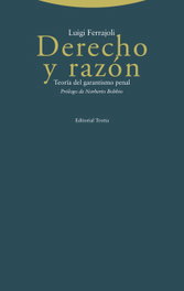 TROTTA EDITORIAL, Derecho y razón: teoría del garantismo penal