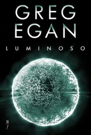 Luminoso, Greg Egan - BIBLIOPOLIS