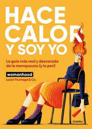 Hace calor y soy yo, Lucía Yturriaga - GRIJALBO