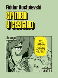 Crimen y castigo, Fiodor Dostoievski - LA OTRA H