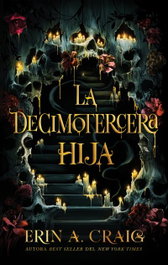 La decimotercera hija, Erin A. Craig - PUCK