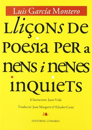 Lliçons per a nens y nenes inquiets, Luis García Montero - COMARES