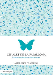 Les ales de la Papallona, Ariel Andrés Almada - COMANEGRA