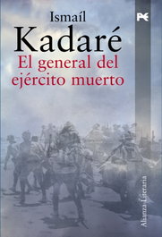ALIANZA, El general del ejército muerto, Ismaíl Kadaré - Alianza Literaria