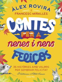 ESTRELLA POLAR, Contes per a nenes i nens feliços - Álex Rovira y Francesc Miralles