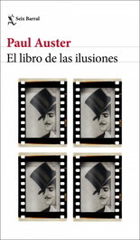 El libro de las ilusiones, Paul Auster - SEIX BARRAL EDICIONES