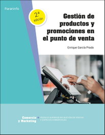 PARANINFO, Gestión de productos y promociones en el punto de venta 2.ª edición 2023 - Enrique García Prado