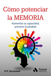 Como potenciar la memoria, D.P. Devanand - AMAT EDITORIAL