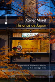 PENINSULA Historias de Japón, Xavier Moret - PENINSULA