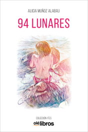94 lunares, Alicia Muñoz Alabau - OLE LIBROS