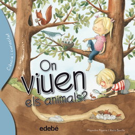 On viven els animals? - Alejandro Algarra, Rocio Bonilla - EDEBE