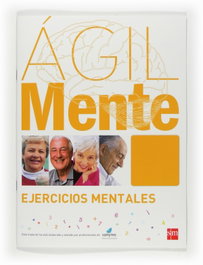 SM, Ágilmente: ejercicios mentales. Naranja, Rafael Serrano Íñiguez; Bernardo López Gómez - SM