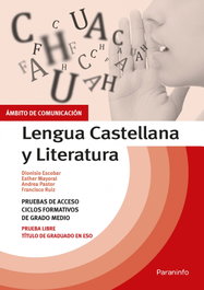 PARANINFO, Temario pruebas de acceso a ciclos formativos de grado medio. Ámbito comunicación. Lengua Castellana y Literatura - Dionisio Escobar