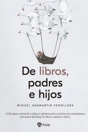 De libros, padres e hijos, Miguel Sanmartin Fenollera - RIALP