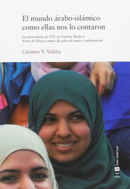 El mundo árabo-islámico como ellas nos lo contaron, Carmen Valiña - Clave Intelectual