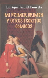 Mi primer crimen y otros escritos de humor, Enrique Jardiel Poncela - Glyphos Editorial