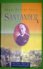 Santander, Edgar Allison Peers - EDICIONES TANTIN