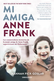 Mi amiga Anne Frank, Hannah Pick-Goslar - DEBOLSILLO