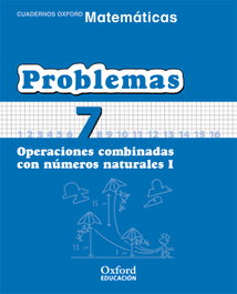 OXFORD UNIVERSITY PRESS, Matemáticas 1º Primaria Cuadernos de Problemas 7
