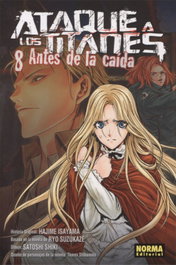 Ataque a los Titanes: Antes de la caída, Hajime Isayama; Satoshi Shiki; Ryo Suzukaze - Norma Editorial