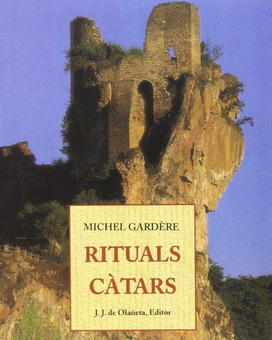 Rituals càtars, Michel Gardere - Olañeta, J.J (Catalan)