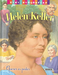 Hellen Keller: Querer es poder, José Morán - SUSAETA EDICIONES