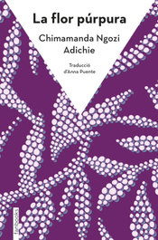 La flor púrpura, Chimamanda Ngozi Adichie - FANBOOKS