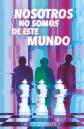 Nosotros no somos de este mundo, Alfredo Gómez Cerdá - SM