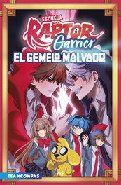 Escuela RaptorGamer 2: El gemelo malvado, Raptor Gamer - MARTINEZ ROCA