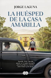 La huésped de la casa amarilla, Jorge Laguna - Suma de Letras