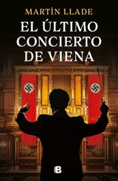 El último concierto de Viena, Martín Llade - EDICIONES B