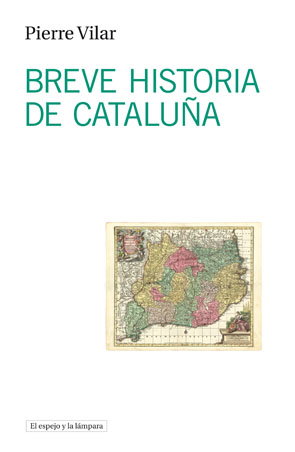 Breve historia de Cataluña, Pierre Vilar - Univ.Autonoma Barcelona (UAB)