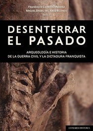 Desenterrar el pasado, Francisco Carrión Méndez - Comares