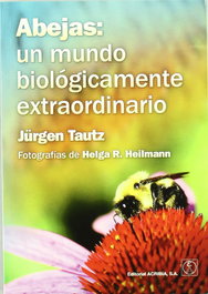 ACRIBIA ABEJAS: UN MUNDO BIOLÓGICAMENTE EXTRAORDINARIO