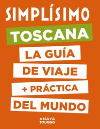ANAYA Simplísimo Toscana, Hachette Tourisme - ANAYA TOURING
