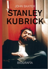 Stanley Kubrick, John Baxter - CULT BOKS