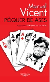 Póquer de ases, Manuel Vicent - ALFAGUARA