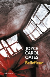 Bellefleur, Joyce Carol Oates - DEBOLSILLO