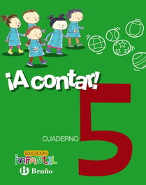 BRUÑO, ¡A contar! 5.cuaderno matemáticas. Educación infantil 2017