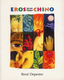 Eros en un tren chino, René Depestre - BARATARIA