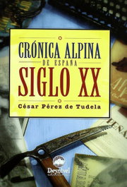 Crónica alpina, César Pérez de Tudela - DESNIVEL