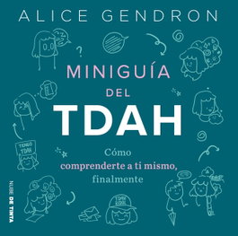 Miniguía TDAH, Alice Gendron - NUBE DE TINTA