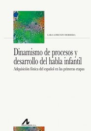 ARCO-LIBROS, Dinamismo de procesos y desarrollo del habla infantil, Lorenzo Herrera, Lara