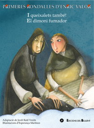 BULLENT I queixalets, també!/El dimoni fumandor