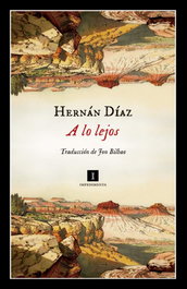 A lo lejos, Hernán Díaz - IMPEDIMENTA