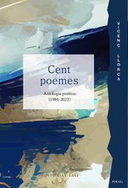 BASE Cent poemes. Antologia poètica (1984-2023), Vicenç Llorca - BASE