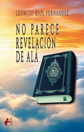 No parece revelación de Alá, Leoncio Riol Fernández - EDITORIAL ADARVE