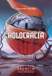 Holocracia, Salvador Bayarri Romar - PREMIUM EDITORIAL