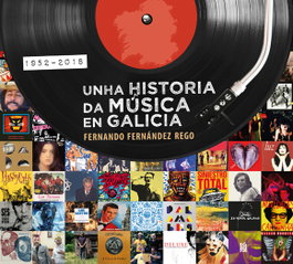 GALAXIA, Unha historia da música en Galicia 1952-2018 - GALAXIA